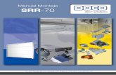 Manual Montaje SRR-70€¦ · La empresa que instala la puerta tiene que asegurarse de que el automatismo eléctrico y los paneles elegidos están homologados y cumplen la