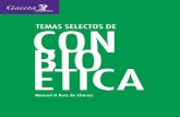 temas selectos de con bio etica - Méxicoconbioetica-mexico.salud.gob.mx/...de_CONBIOETICA.pdf · da por grandes cambios y nuevos retos en diversos campos. Bajo el estandarte de la