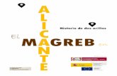 EL MAGREB EN ALICANTE-Historia de dos orillasastialicante.org/.../EL-MAGREB-EN-ALICANTE-Historia-de-dos-orillas.pdf · Las dos orillas del Mediterráneo, el norte de África y España,