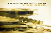 LO QUE SE HA DICHO DE ÉL Y DE SU OBRA - …viceacademica.univalle.edu.co/tramites/honoris_causa_LUIS_OSPINA/... · Cuadernos de cine colombiano No. 10 ... una propuesta del llamado