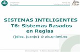 T6: Sistemas Basados en Reglas - Serveraic.uniovi.es/ssii/SSII-T6-SistemasBasadosReglas.pdf · Estructura de un SBR • Base de hechos: ... Motor de inferencia ... objetivo actual
