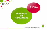 Memoria de Actividades - Fundación Andrés Olivares€¦ · ocasiones: PEQUEÑOS MAESTROS QUE NOS ENSEÑAN ... esos locos bajitos y sus familias en el parque Warner de Madrid lejos