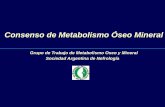 Consenso de Metabolismo Óseo Mineral - nefrocba.org.ar · Podría iniciarse tratamiento aun sin conocer las [ ] séricas de 25 (OH) D 3 en grupos seleccionados de pacientes de riesgo: