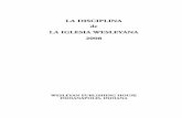 LADISCIPLINA de LAIGLESIAWESLEYANA 2008 Discipline08 Spanish.pdf · necesidad de esfuerzos organizados para la extensión de la iglesia y la necesidad de conservar a los convertidos