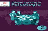 Diálogos y Desafíos en Psicología - unipiloto.edu.co · te organizacional, como desde la perspectiva de la psicología social. ... lombia, y fue revisado y remitido a la revista