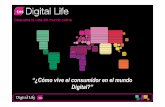 Cómo vive el consumidor en el mundo Digital?”recursos.anuncios.com/files/399/59.pdf · COMUNICADORES Me encanta hablar y expresarme BUSCADORES DE CONOCIMIENTO Uso Internet para