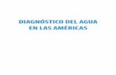 DIAGNÓSTICO DEL AGUA EN LAS AMÉRICAS - … · Agua completa su primera etapa con la publicación de este volumen: Diagnóstico del agua en las Américas. El diagnóstico de cada