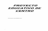 PROYECTO EDUCATIVO DE CENTRO - Bilingüe Ingléscolegiojoaquincostazaragoza.com/wp-content/uploads/2017/01/PEC... · el proyecto se hiciera realidad. De hecho, la primera partida