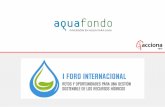 Tratamiento de Agua como una Oportunidad para la …aquafondo.org.pe/wp-content/uploads/2017/09/4.-Acciona-Agua.pdf · La demanda global de agua se está incrementando de forma exponencial