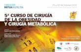 IFSO Y CIRUGÍA METABÓLICA · Papel de los péptidos gastrointestinales en la respuesta metabólica a la cirugía bariátrica Josep Vidal 12:30 13:00 Resultados de la Gastrectomía