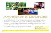 uncatolico.comuncatolico.com/samuelito.pdf · a Samuel Jesús tiene 3 años. A los 2 añitos tuvo una lesión cerebral que ocasionó perdida en sus habilidades psicomotoras, actualmente