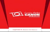 Balance de blancos - Canon Panamá€¦ · Contenido Comparte esta guía Pag. 1 Pag. 2 Pag. 3 Pag. 4 Pag. 5 canon.prensa.com Que es la temperatura de color? AWB (Auto White Balance)