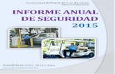 Informe Anual de Seguridad 2014 - docs.uprb.edudocs.uprb.edu/informes-seguridad/informes-anuales/2015.pdf · La Universidad de Puerto Rico en Bayamón reconoce el derecho de los estudiantes,