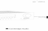 azur 540R v3 - techsupport.cambridgeaudio.com · toroidal de bajo flujo y un diseño cuidadoso de las etapas de audio ... Como es lógico, particularmente recomendamos un equipo de