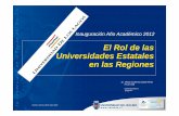 El Rol de las Universidades Estatales en las Regiones · los recursos necesarios para ... H. Gaete 2008, adaptado ... I Región de Tarapacá II Región de Antofagasta III Región