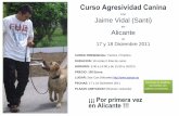 con Jaime Vidal (Santi) - STARCAN Club de adiestramiento Canino ... · Inscripciones o Más información ... adiestramiento canino. Convencido de que el camino que lleva a mejores