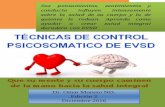 Técnicas de Control PsicoSomático - dearsys.comdearsys.com/spa/evsd/0tcps/TCPS.pdf · medicina natural y me gradué de Doctor en Naturopatía en Guatemala. Mi padre me entrenó