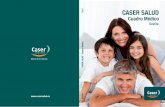 ASER SALUD - Cuadro Médico C - mundoseguros.net · Caser pone a d isposición de todos sus clientes de «Caser ... El Grupo Caser pone al alcance de todos sus clientes la Web ...