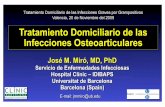 Tratamiento Domiciliario de las Infecciones Osteoarticulares · Tratamiento Domiciliario de las Infecciones Osteoarticulares ... Tratamiento de la Infección ... • Episodios de
