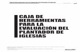 CAJA DE HERRAMIENTAS PARA LA EVALUACIÓN …glocalmission.org/wp-content/uploads/...para-plantador-de-iglesias.pdf · ¿Cómo los con-venció? ... • Persona con iniciativa, dispuesta