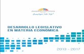 DESARROLLO LEGISLATIVO EN MATERIA … · Legislación en materia económica, nueva visión del ... Durante décadas, el papel del Estado se minimizó para instalar en la región po-
