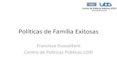 Políticas de Familia Exitosas - politicaspublicas.uc.clpoliticaspublicas.uc.cl/wp-content/uploads/2015/06/Presentación... · La probabilidad de que una familia monoparental sea