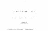 EDUCACIÓN ÉTICO CÍVICAchampagnatsalamanca.maristascompostela.org/.../4eso-etica-0809.pdf · EDUCACIÓN ÉTICO CÍVICA PROGRAMACIÓN DE AULA COLEGIO MARISTA CHAMPAGNAT CURSO 2008-