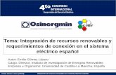 Tema: Integración de recursos renovables y … · • Entre los recursos renovables, las energías eólica y ... el sistema eléctrico español Figura: Energía ... renovables en