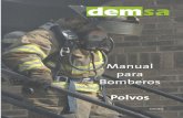 Manual para Bomberos - HIGIENE y SEGURIDAD … · Manual para Bomberos 2 Introducción Es sabido que los bomberos deben hacer frente a numerosos tipos de incendio que involucran a