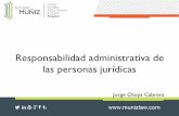 Responsabilidad administrativa de las personas jurídicas · •Adopción e implementación de un modelo de prevención (antes del inicio del juicio oral). ... sanciones por parte