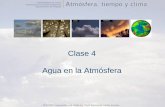 Clase 4 Agua en la Atmósfera - mct.dgf.uchile.clmct.dgf.uchile.cl/AREAS/clase4_agua.pdf · Cristales de hielo o nieve (Fase sólida) Estructura ordenada o desordenada Vapor de agua