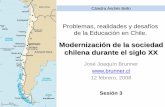 Modernización de la sociedad chilena durante el siglo XX200.6.99.248/~bru487cl/files/Sesion3DEF[1].pdf · Modernización de la sociedad chilena durante el siglo XX. Objetivo de la