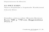 El PRT-ERP - peronlibros.com.ar · El PRT-ERP: Nueva Izquierda e Izquierda Tradicional Eduardo Weisz Estudios críticos sobre Historia Reciente Los ‘60 y ‘70 en Argentina Parte