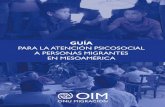 PARA LA ATENCIÓN PSICOSOCIAL A PERSONAS … · Las opiniones expresadas en las publicaciones de la Organización Internacional para las Migraciones ... 59 Traumatización ... Construcción