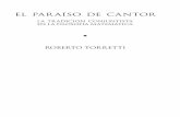 El Paraíso de CANtor - memoriachilena.cl · Roberto Torretti. El Paraíso de Cantor ... (ʻMengeʼ) en el vocabulario de Cantor ... naturaleza y alcance de su actividad.