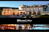 HOTEL Blue City - bluebayresorts.com · reminiscencias de los castillos que poblaron el horizonte de la España medieval y su ... El hotel cuenta con 15 ... devuelven a los mejores