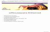 Ehouse Ethernet Home Automation - isys.pl · por ejemplo,.cambiar los canales de TV , que puede desalentarintrusos vigilando la casa de las vacaciones -en. 1.3.Economía , ahorro