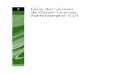 Guía del usuario de Quark License Administrator 4files.quark.com/download/documentation/QLA/4/QLA_4.01_User_Guide... · EN NINGÚN CASO THE ... Mac OS es una marca comercial registrada