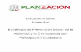 Evaluación de Diseño Informe final - finanzas.gob.mx D… · Informe Final de la Evaluación de Diseño Estrategia Estatal de Prevención Social de la Violencia y la Delincuencia