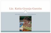 Lic. Katia Granja Garzón - educacion.gob.ec · Motriz Gruesa -Establecer la coordinación visomotriz a través de la ejecución de patrones de movimiento. -Presentar equilibrio estático