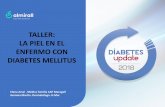 TALLER: LA PIEL EN EL ENFERMO CON DIABETES … · Diabetes Update | Santander 2018 5 ¿Que tratamiento propondría? X-Miconazol gel en mucosas yúgales/ 8h durante 7 días X - Nistatina