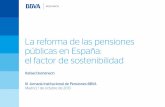 La reforma de las pensiones públicas en España€¦ · La reforma de las pensiones públicas en España: ... 20,3 años en 2014 21,7 años en ... ejemplo bajo supuesto de crecimiento