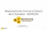 Repositorio de Ciencia y Cultura de El Salvador - … · sido publicados), o reproducir los derechos de autor que posea, siempre que se cuente con los permisos para publicarlos (documentos