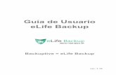 Guía de Usuario eLife Backup - promoción HPhp.mandarinsoft.com.mx/download/eLife_Backup_user_guide-ES_v.1.1… · contraseña. Elegimos las ... proteger nuestros equipos. En esta