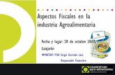 Aspectos Fiscales en la industria Agroalimentaria · MODELO DE GESTIÓN ASPECTOS FISCALES EN LA INDUSTRIA AGROALIMENTARIA (APICULTURA) TIPO DE RÉGIMEN EN •TIPO DE RÉGIMEN IRPF