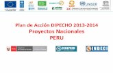Plan de Acción DIPECHO 2013-2014 Proyectos …³n_Peru2.pdf · AMBITO DE IMPLEMENTACION DE PROYECTOS . ... • Equipamiento de Siete COE´s • 2 Redes regionales de GRD y ACC, fortalecidas.