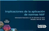 Implicaciones de la aplicación de normas NIIF - isa.co · Este cambio es el más significativo en la aplicación de normas NIIF en Colombia para ISA individual y ... activo y pasivo.