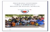 “VIDA Y ESPERANZA” - regalosdeamor.org · una esperanza de vida de 63,45 años y una tasa de alfabetización que no sobrepasa al 50 % de la población adulta, Senegal aún tiene