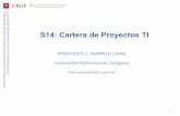 S14: Cartera de Proyectos TI - Crue-TICtic.crue.org/.../uploads/2016/07/S14-Cartera-de-Proyectos-TI.pdf · Alinear la estrategia de TI con la estrategia global de la organización.