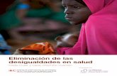 Eliminación de las desigualdades en salud - ifrc.org inequities advocacy... · La Estrategia 2020 expresa la ... tratamiento en caso de salud precaria y ... citemos como ejemplo